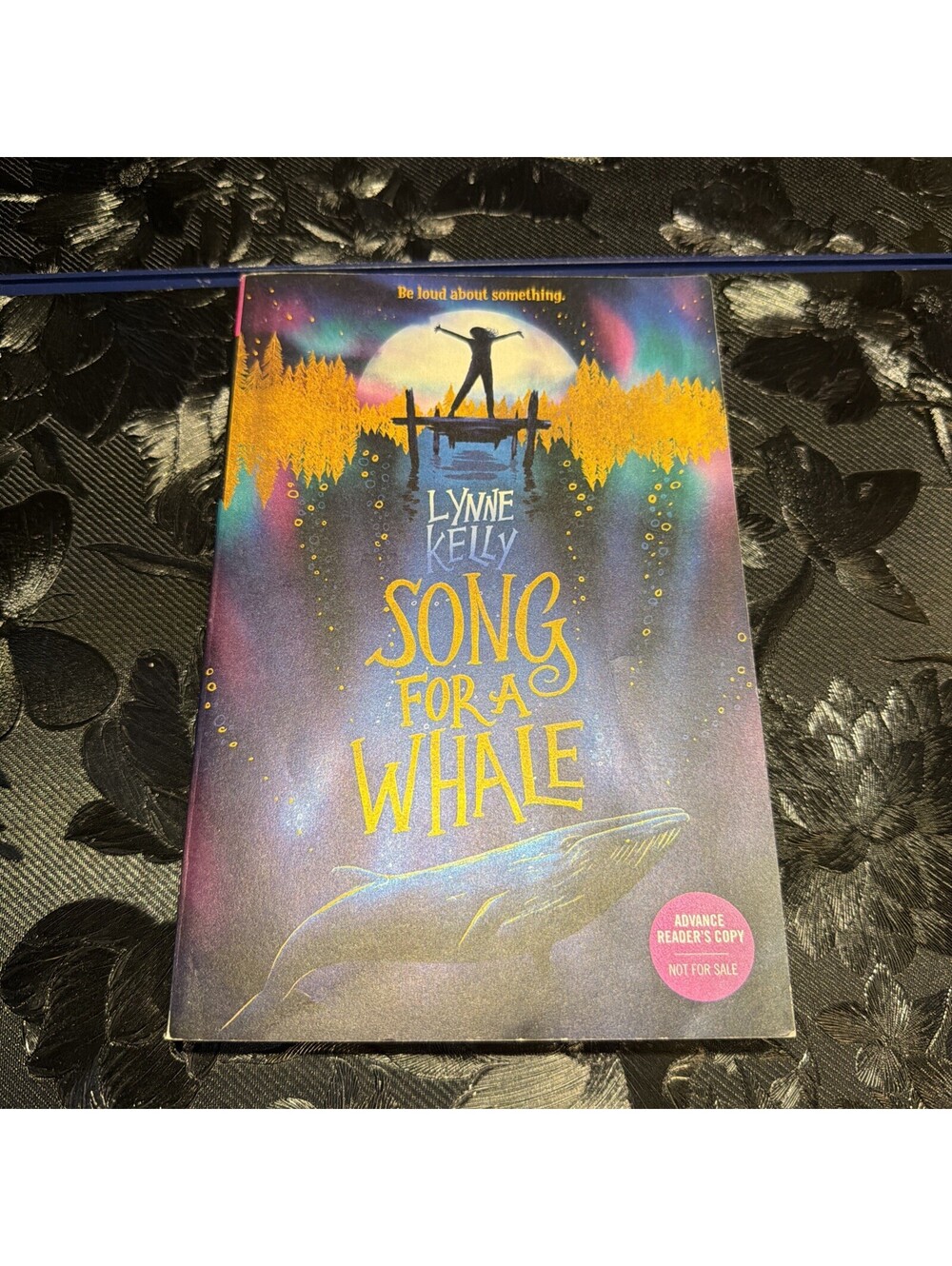 Song for a Whale ADVANCED READERS COPY! Lynne Kelly
